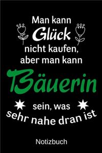 Man kann Glück nicht kaufen, aber man kann Bäuerin sein, was sehr nahe dran ist