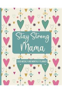 Stay Strong Mama