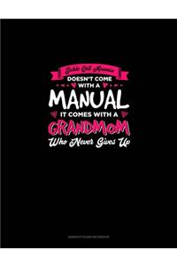 Sickle Cell Anemia Doesn't Come With A Manual It Comes With A Grandmom Who Never Gives Up