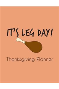 It's leg day! - Thanksgiving planner