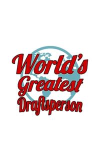 World's Greatest Draftsperson