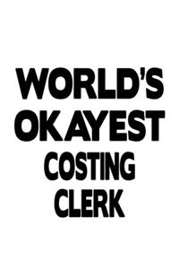 World's Okayest Costing Clerk