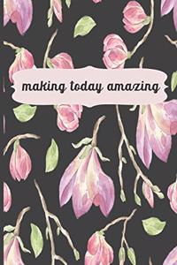 Making Today Amazing