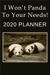 I Won't Panda To Your Needs