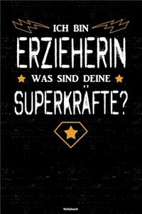Ich bin Erzieherin was sind deine Superkräfte? Notizbuch