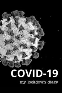 COVID-19 - My lockdown diary - 3rd edition