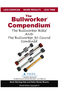 The Bullworker Compendium