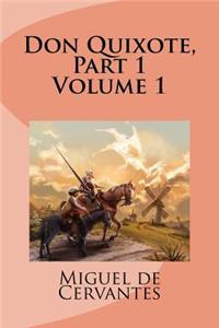 Don Quixote, Part 1 Volume 1