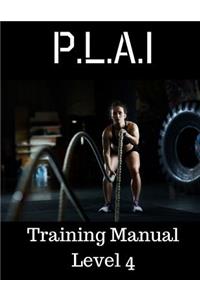 P.L.A.I Training Manual Level 4