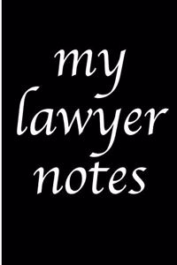My Lawyer Notes