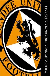 There's only one Dundee United Diary 2019