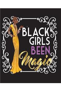 Black Girls Been Magic