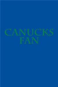 Canucks Fan: A Sports Themed Unofficial NHL Notebook for Your Everyday Needs