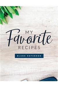 My Favorite Recipes Blank Notebook