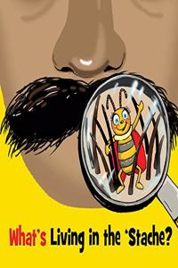 What's Living In The 'Stache