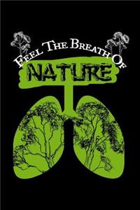 Feel the Breath of Nature