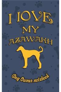 I Love My Azawakh - Dog Owner's Notebook