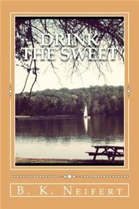 Drink the Sweet
