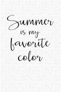 Summer Is My Favorite Color
