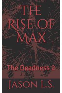 Rise of Max