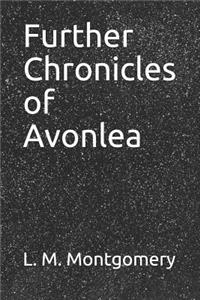 Further Chronicles of Avonlea