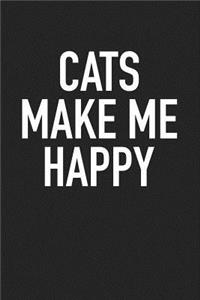 Cats Make Me Happy