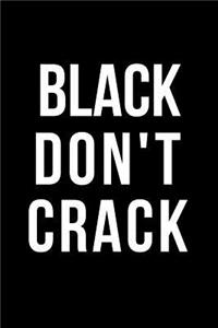 Black Don't Crack
