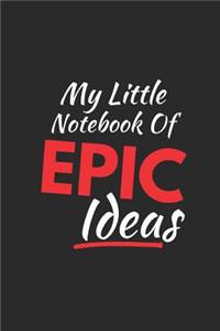 My Little Notebook of Epic Ideas