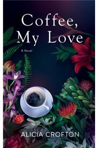 Coffee, My Love