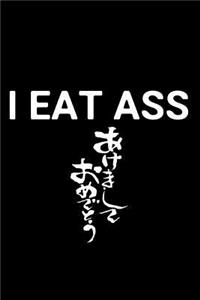 I Eat Ass