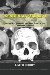 Genocidal Feminism