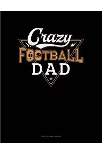 Crazy Football Dad: Two Column Ledger