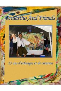 Orniartho and Friends (25ans d'échanges et de création