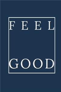 Feel Good