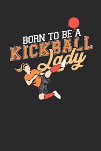 Born to Be a Kickball Lady