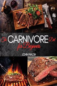 The Carnivore Diet for Beginner