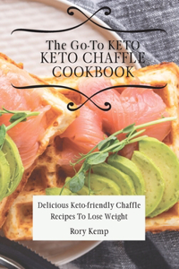 Go-To KETO Chaffle Cookbook