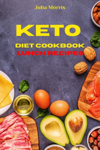 Keto Diet Cookbook Lunch Recipes