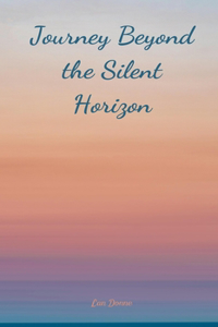 Journey Beyond the Silent Horizon