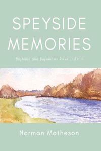 Speyside Memories