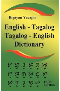 The Comprehensive English-Tagalog Tagalog-English Bilingual Dictionary