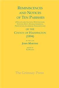 Reminiscences and Notices of Ten Parishes of the County of Haddington