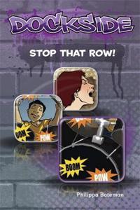 Dockside: Stop that Row! (Stage 1 Book 11)