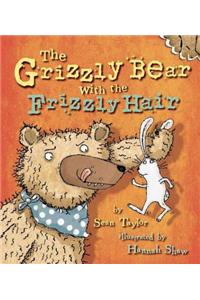 Grizzly Bear with the Frizzly Hair