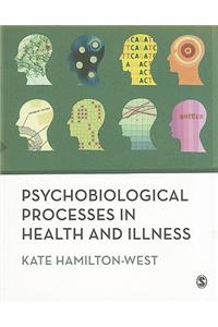 Psychobiological Processes in Health and Illness