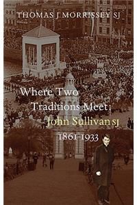 Where Two Traditions Meet