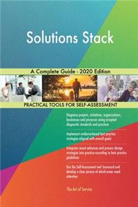 Solutions Stack A Complete Guide - 2020 Edition