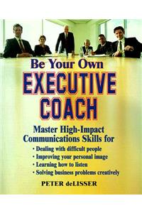 Be Your Own Executive Coach