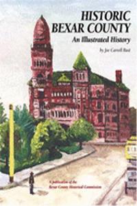 Historic Bexar County: An Illustrated History