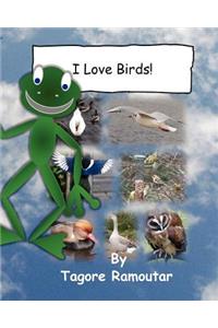 I Love Birds!